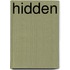 Hidden