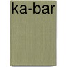 Ka-Bar door Ronald Cohn