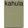 Kahula by Ronald Cohn