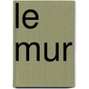 Le Mur by Jean Paul Sartre