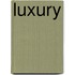 Luxury