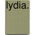Lydia.