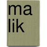 Ma Lik by Ronald Cohn