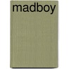 Madboy door Richard Kirshenbaum