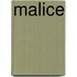 Malice