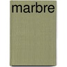 Marbre by Source Wikipedia