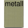 Metall by Quelle Wikipedia