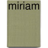 Miriam door Reinhard Janssen