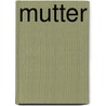 Mutter by Johst