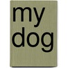 My Dog door Maurice Maeterlinck