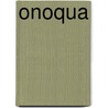 Onoqua door Frances Campbell Sparhawk