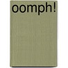 Oomph! door Marlene Tedaldi