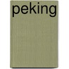 Peking by Sidney D. Gamble