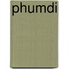 Phumdi door Ronald Cohn