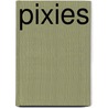 Pixies door Ronald Cohn