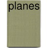 Planes by Colleen Ruck