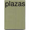 Plazas door Robert Hershberger