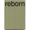 Reborn door Shay Goodman