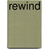 Rewind