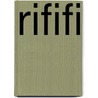 Rififi door Ronald Cohn