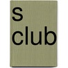 S Club door Ronald Cohn