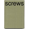 Screws by Jerry Miller