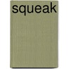 Squeak door Gene Korienek