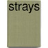 Strays