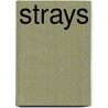 Strays by Steve Brezenoff