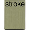 Stroke door Kevin M. Barrett