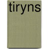 Tiryns door Heinrich Schliemann