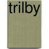 Trilby by George Du Maurier