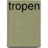 Tropen