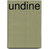 Undine by F.H. K. De La Motte-Fouque
