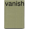 Vanish door Karen Spafford-Fitz