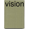 Vision by Christopher Smith Fenner