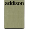 Addison by W.J. Courthope