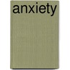 Anxiety door Jason Freeman