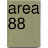 Area 88 door Ronald Cohn