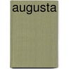 Augusta by Nancy J. Glaser