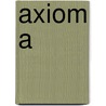 Axiom A by Ronald Cohn