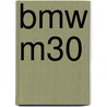 Bmw M30 door Ronald Cohn