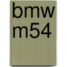 Bmw M54 door Ronald Cohn