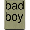 Bad Boy door Jeff Funk