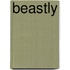 Beastly