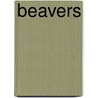 Beavers door Authors Various