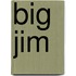 Big Jim