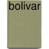 Bolivar door Eduardo Calderon Caballero
