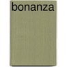 Bonanza door Ronald Cohn