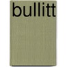 Bullitt by Ronald Cohn